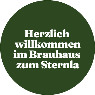 Herzlich Willkommen im Brauhaus zum Sternla
